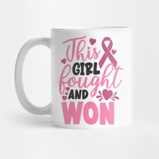 this girl fought and won Mug